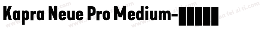 Kapra Neue Pro Medium字体转换